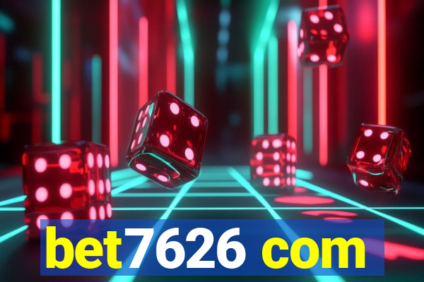 bet7626 com